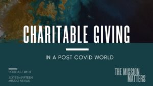 Charitable Giving In a Post Covid World