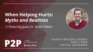 When Helping Hurts: Myths and Realities