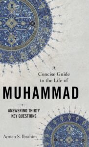 A Concise Guide to the Life of Muhammad   