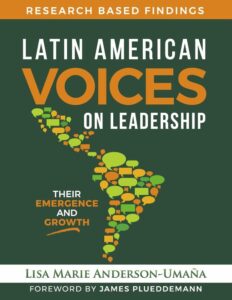 Latin American Voices on Leadership: Their Emergence and Growth