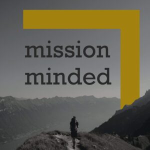 Mission Minded Podcast